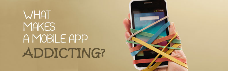 What makes a mobile app addicting?