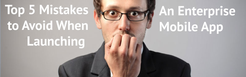Top 5 reasons why most mobile apps fail