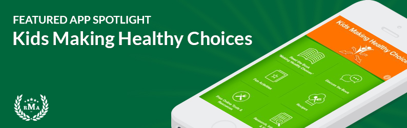 App Spotlight: Kids Making Healthy Choices