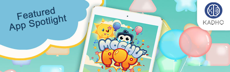 App Spotlight: Mochu Pop